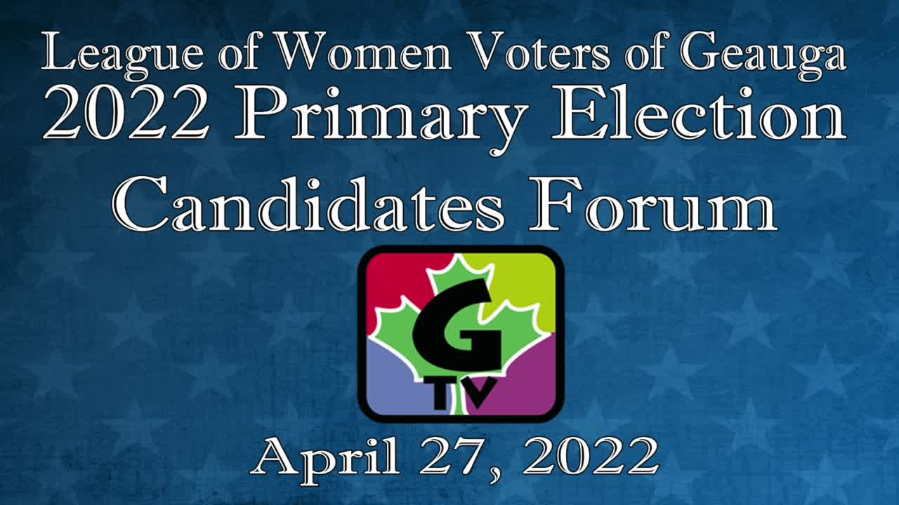 LWV Primary Election Candidates Forum 04-27-2022