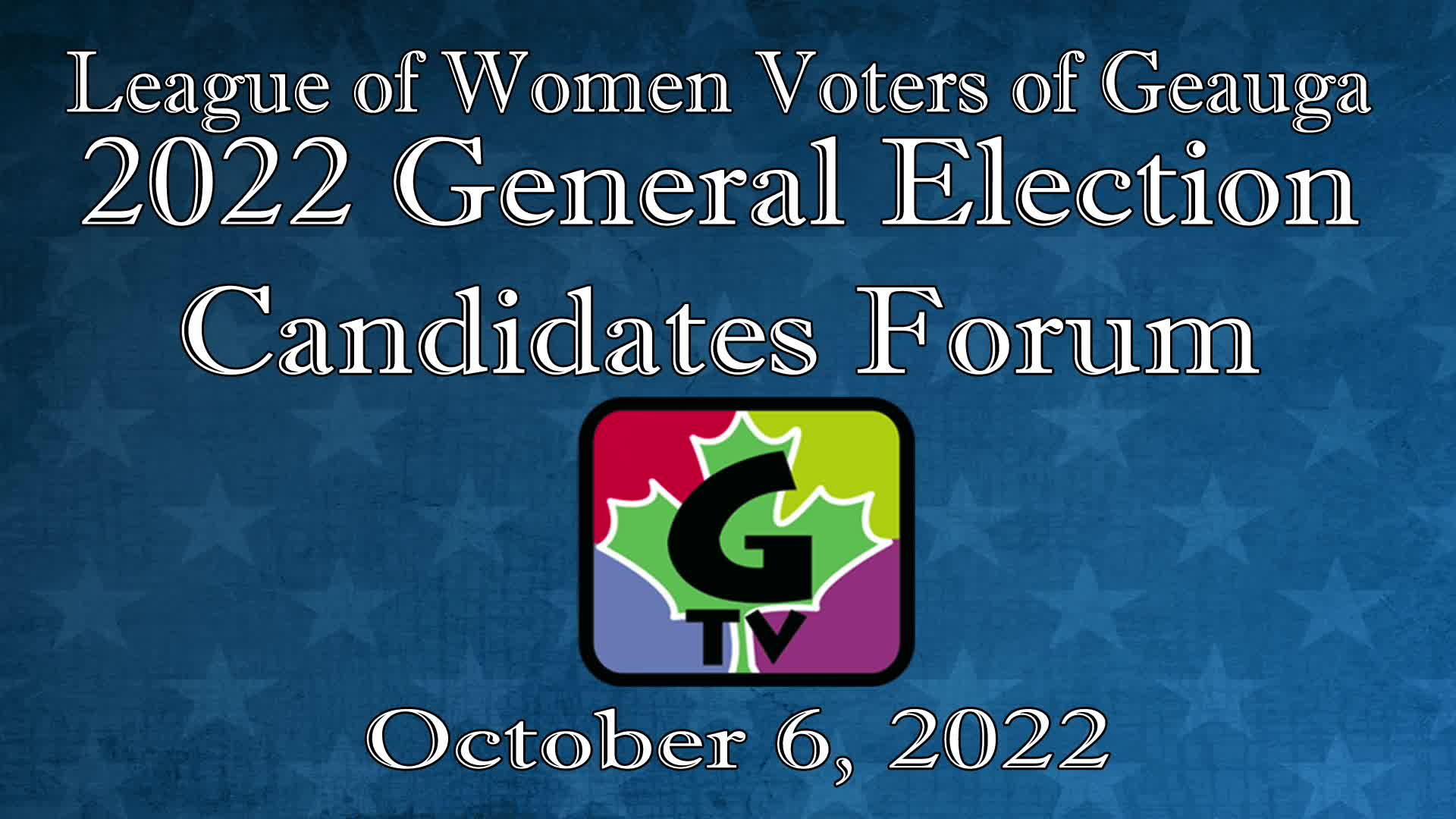 League of Woman Voters of Geauga Candidates Night 10-06-2022